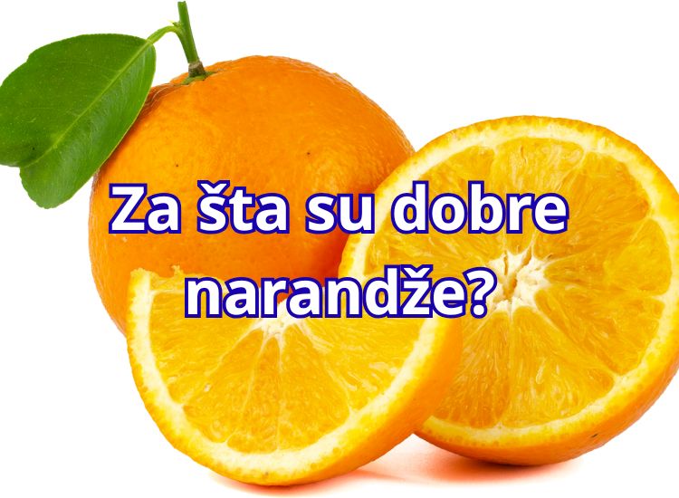 narandze za sta su dobre, za sta su dobre narandze